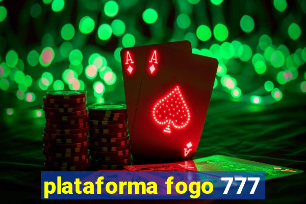 plataforma fogo 777